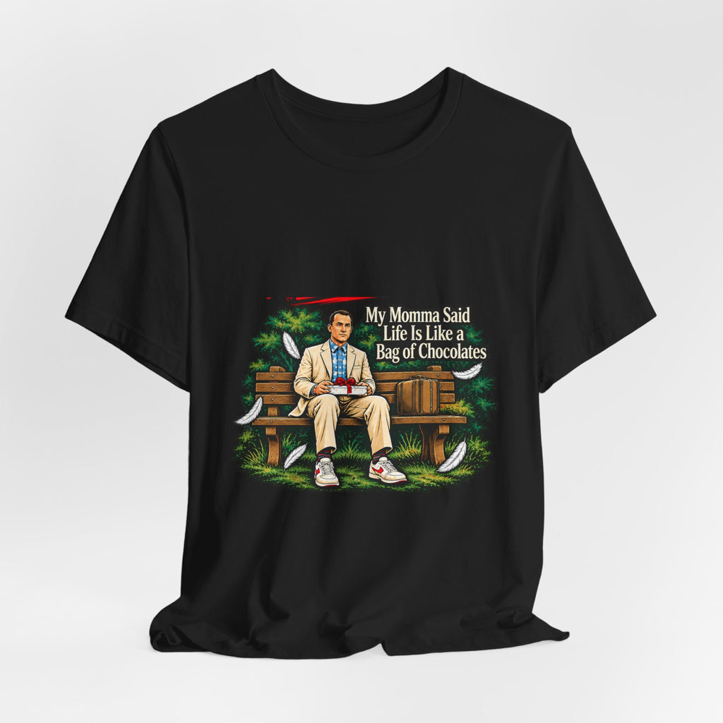 Life Is Like a Bag of Chocolates – Funny Movie Quote T-Shirt