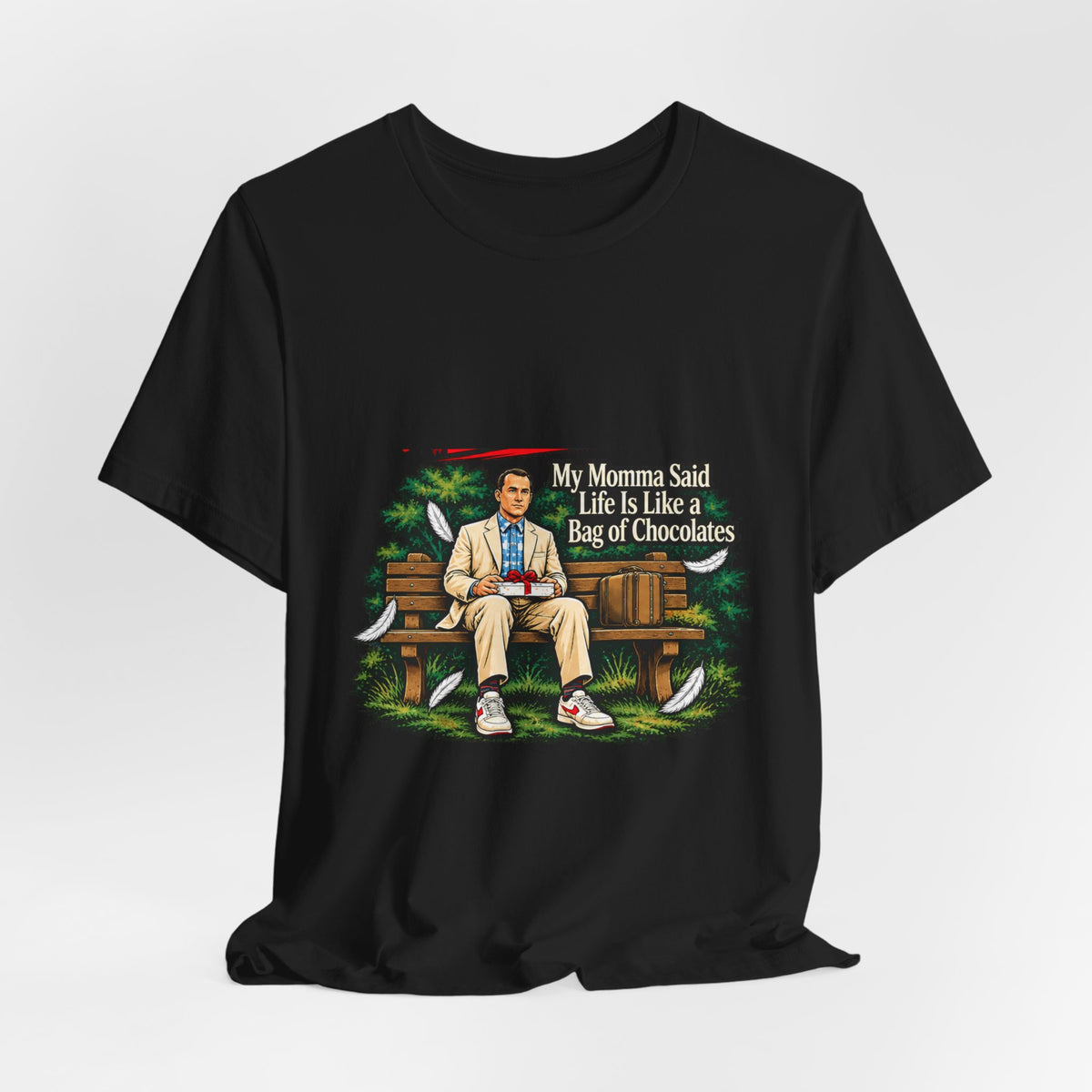 Life Is Like a Bag of Chocolates – Funny Movie Quote T-Shirt